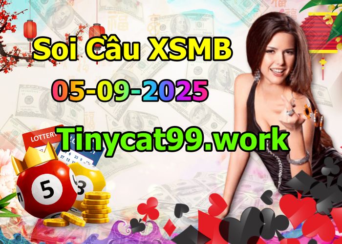 soi cầu xsmb 05-09-2025, soi cầu mb 05-09-2025, dự đoán xsmb 05 09 2025, btl mb 05/09/2025, dự đoán miền bắc 05-09-2025, chốt số mb 05/09/2025, soi cau mien bac 05 09 2025