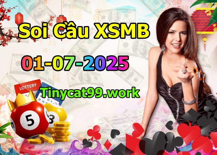 soi cầu xsmb 01/07/2025, soi cầu mb 01 07 2025, dự đoán xsmb 01-07-2025, btl mb 01 07 2025, dự đoán miền bắc 01/07/2025, chốt số mb 01 07 2025, soi cau mien bac 01-07-2025
