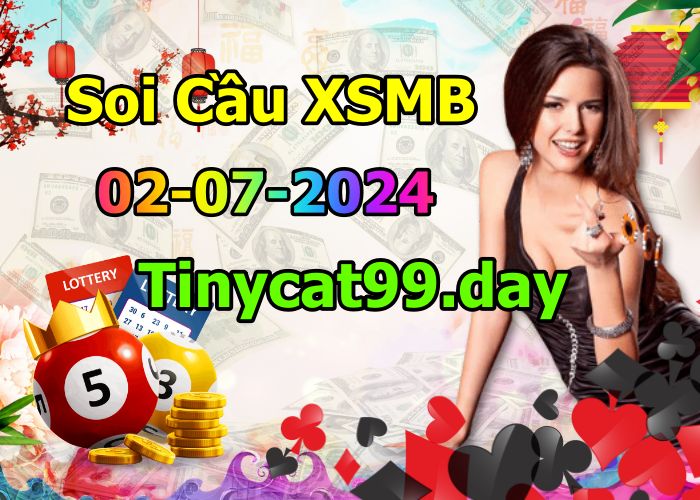 soi cầu xsmb 02/07/2024, soi cầu mb 02 07 2024, dự đoán xsmb 02-07-2024, btl mb 02 07 2024, dự đoán miền bắc 02/07/2024, chốt số mb 02 07 2024, soi cau mien bac 02-07-2024