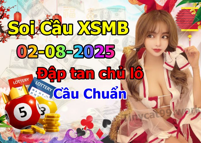 soi cầu xsmb 02/08/2025, soi cầu mb 02/08/2025, dự đoán xsmb 02-08-2025, btl mb 02-08-2025 dự đoán miền bắc 02/08/2025, chốt số mb 02-08-2025, soi cau mien bac 02/08/2025