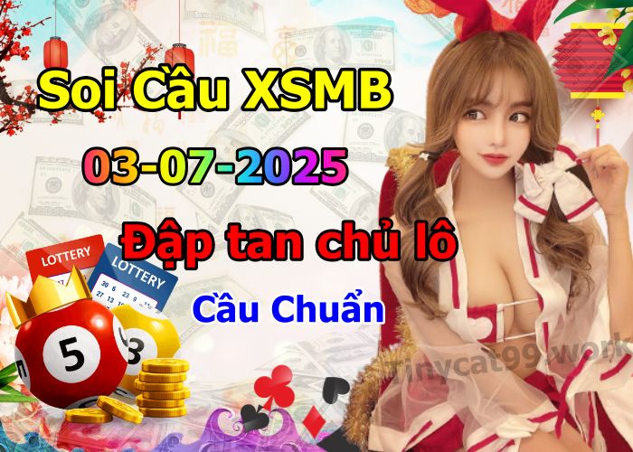 soi cầu xsmb 03/07/2025, soi cầu mb 03 07 2025, dự đoán xsmb 03-07-2025, btl mb 03 07 2025, dự đoán miền bắc 03/07/2025, chốt số mb 03 07 2025, soi cau mien bac 03-07-2025