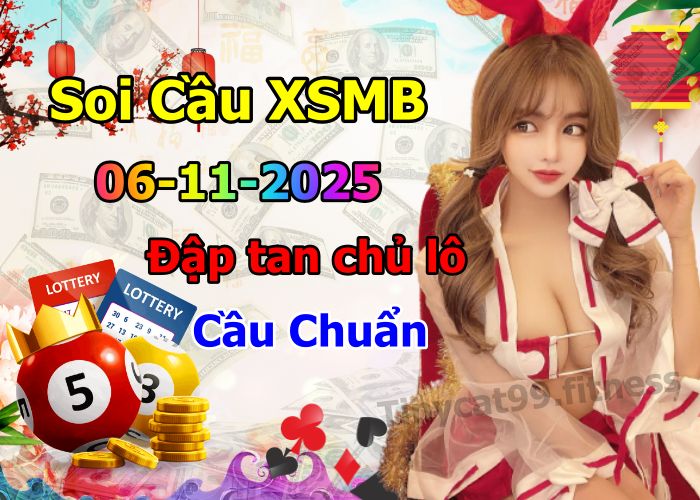 soi cầu xsmb 06/11/2025, soi cầu mb 06 11 2025, dự đoán xsmb 06-11-2025, btl mb 06 11 2025, dự đoán miền bắc 06/11/2025, chốt số mb 06 11 2025, soi cau mien bac 06-11-2025