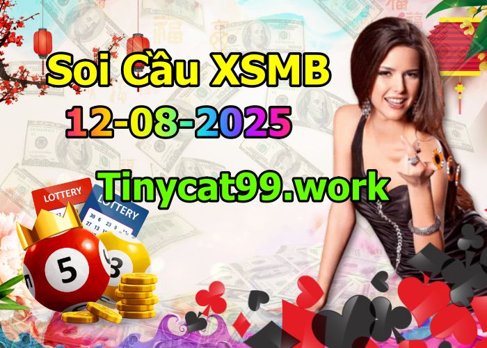 soi cầu xsmb 12/08/2025, soi cầu mb 12 08 2025, dự đoán xsmb 12-08-2025, btl mb 12 08 2025, dự đoán miền bắc 12/08/2025, chốt số mb 12 08 2025, soi cau mien bac 12-08-2025