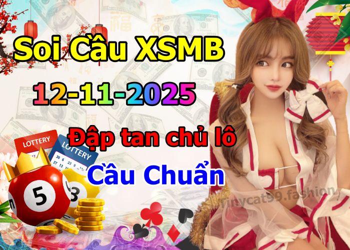 soi cầu xsmb 12/11/2025, soi cầu mb 12 11 2025, dự đoán xsmb 12-11-2025, btl mb 12 11 2025, dự đoán miền bắc 12/11/2025, chốt số mb 12 11 2025, soi cau mien bac 12-11-2025