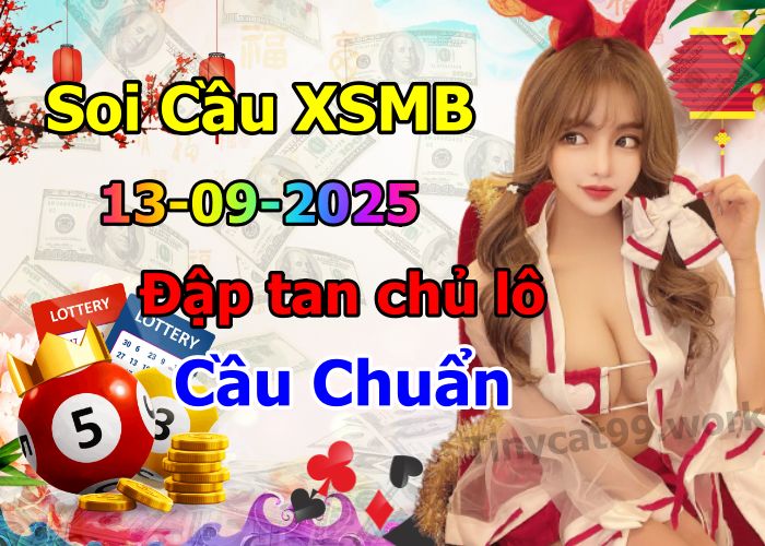 soi cầu xsmb 13/09/2025, soi cầu mb 13/09/2025, dự đoán xsmb 13-09-2025, btl mb 13-09-2025 dự đoán miền bắc 13/09/2025, chốt số mb 13-09-2025, soi cau mien bac 13/09/2025