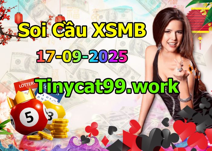 soi cầu xsmb 17/09/2025, soi cầu mb 17 09 2025, dự đoán xsmb 17-09-2025, btl mb 17 09 2025, dự đoán miền bắc 17/09/2025, chốt số mb 17 09 2025, soi cau mien bac 17-09-2025