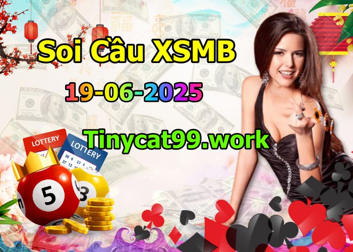 soi cầu xsmb 19/06/2025, soi cầu mb 19 06 2025, dự đoán xsmb 19-06-2025, btl mb 19 06 2025, dự đoán miền bắc 19/06/2025, chốt số mb 19 06 2025, soi cau mien bac 19-06-2025