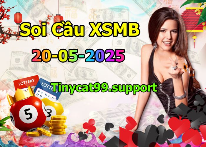soi cầu xsmb 20/05/2025, soi cầu mb 20 05 2025, dự đoán xsmb 20-05-2025, btl mb 20 05 2025, dự đoán miền bắc 20/05/2025, chốt số mb 20 05 2025, soi cau mien bac 20-05-2025