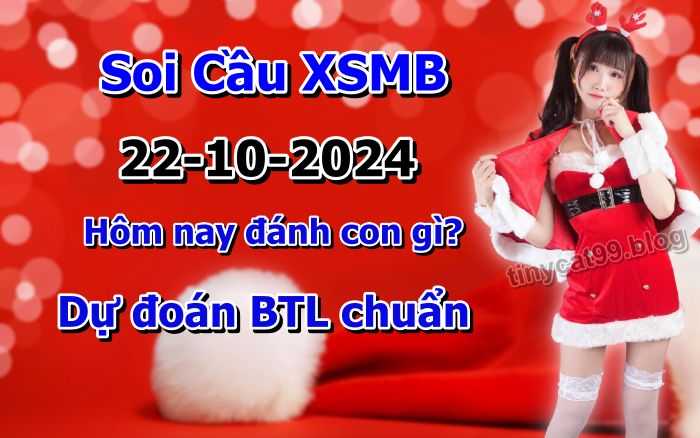 soi cầu xsmb 22/10/2024, soi cầu mb 22 10 2024, dự đoán xsmb 22-10-2024, btl mb 22 10 2024, dự đoán miền bắc 22/10/2024, chốt số mb 22 10 2024, soi cau mien bac 22-10-2024
