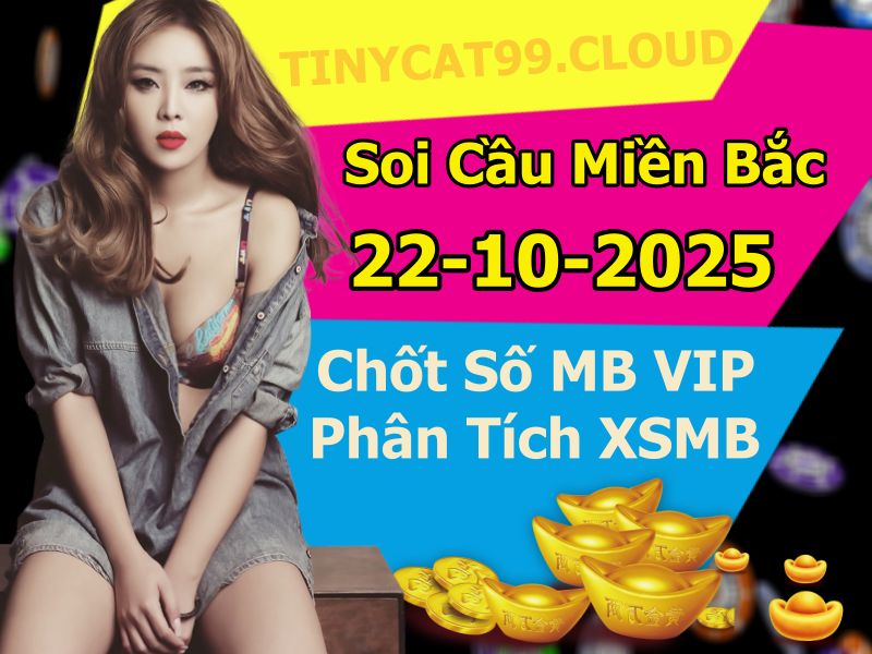 soi cầu xsmb 22/10/2025, soi cầu mb 22 10 2025, dự đoán xsmb 22-10-2025, btl mb 22 10 2025, dự đoán miền bắc 22/10/2025, chốt số mb 22 10 2025, soi cau mien bac 22-10-2025