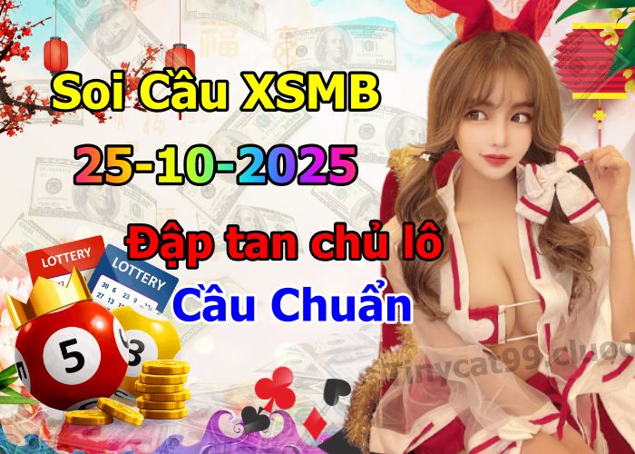 soi cầu xsmb 25/10/2025, soi cầu mb 25/10/2025, dự đoán xsmb 25-10-2025, btl mb 25-10-2025 dự đoán miền bắc 25/10/2025, chốt số mb 25-10-2025, soi cau mien bac 25/10/2025