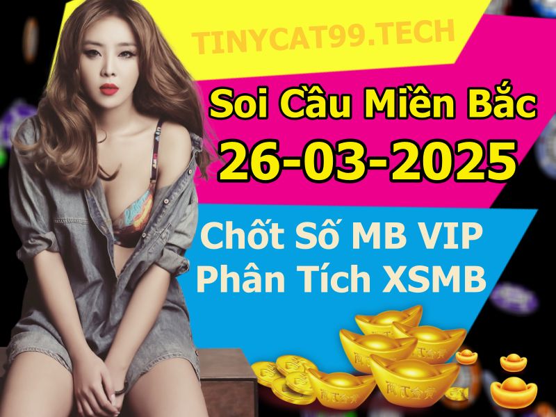 soi cầu xsmb 26/03/2025, soi cầu mb 26 03 2025, dự đoán xsmb 26-03-2025, btl mb 26 03 2025, dự đoán miền bắc 26/03/2025, chốt số mb 26 03 2025, soi cau mien bac 26-03-2025