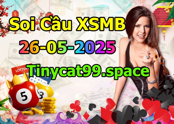 soi cầu xsmb 26-05-2025, soi cầu mb 26-05-2025, dự đoán xsmb 26-05-2025, btl mb 26-05-2025, dự đoán miền bắc 26-05-2025, chốt số mb 26-05-2025, soi cau mien bac 26-05-2025