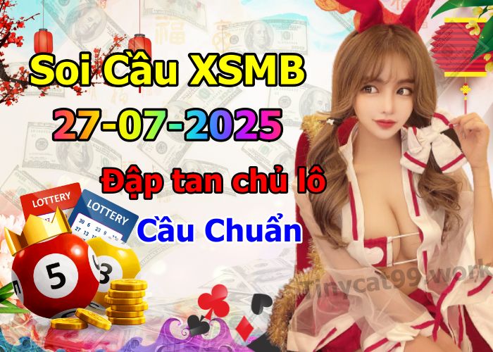 soi cầu xsmb 27-07-2025 soi cầu mb 27-07-2025, dự đoán xsmb 27-07-2025, btl mb 27-07-2025, dự đoán miền bắc 27-07-2025, chốt số mb 27-07-2025, soi cau mien bac 27-07-2025