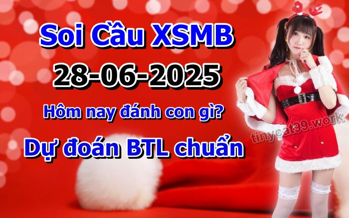 soi cầu xsmb 28/06/2025, soi cầu mb 28/06/2025, dự đoán xsmb 28-06-2025, btl mb 28-06-2025 dự đoán miền bắc 28/06/2025, chốt số mb 28-06-2025, soi cau mien bac 28/06/2025