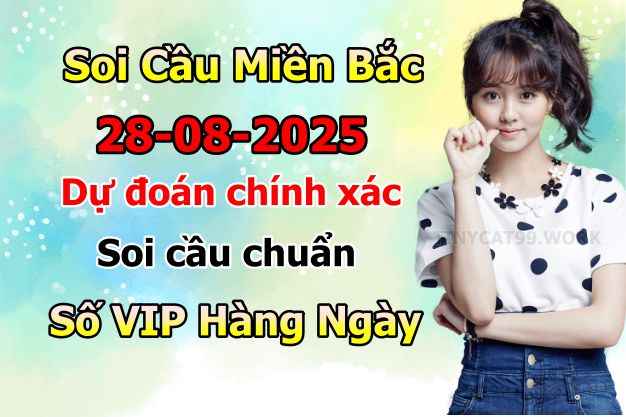 soi cầu xsmb 28/08/2025, soi cầu mb 28 08 2025, dự đoán xsmb 28-08-2025, btl mb 28 08 2025, dự đoán miền bắc 28/08/2025, chốt số mb 28 08 2025, soi cau mien bac 28-08-2025