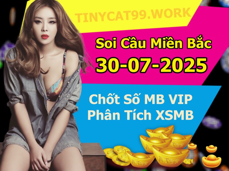soi cầu xsmb 30/07/2025, soi cầu mb 30 07 2025, dự đoán xsmb 30-07-2025, btl mb 30 07 2025, dự đoán miền bắc 30/07/2025, chốt số mb 30 07 2025, soi cau mien bac 30-07-2025
