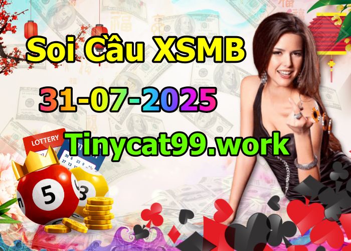soi cầu xsmb 31/07/2025, soi cầu mb 31 07 2025, dự đoán xsmb 31-07-2025, btl mb 31 07 2025, dự đoán miền bắc 31/07/2025, chốt số mb 31 07 2025, soi cau mien bac 31-07-2025
