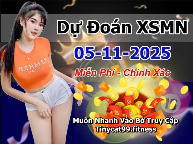 soi cầu xsmn 05 11 2025, soi cầu mn 05 11 2025, dự đoán xsmn 05/11/2025, btl mn 05 11 2025, dự đoán miền nam 05-11-2025, chốt số mn 05 11 2025, soi cau mien nam 05 11 2025
