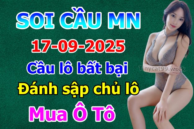 soi cầu xsmn 17 09 2025, soi cầu mn 17 09 2025, dự đoán xsmn 17/09/2025, btl mn 17 09 2025, dự đoán miền nam 17-09-2025, chốt số mn 17 09 2025, soi cau mien nam 17 09 2025