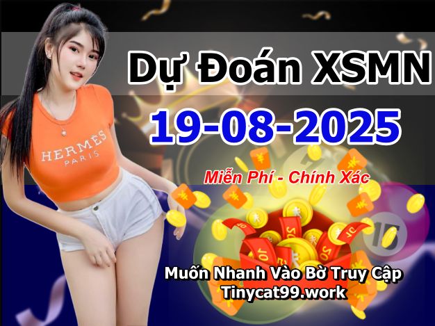 soi cầu xsmn 19 08 2025, soi cầu mn 19/08/2025, dự đoán xsmn 19 08 2025, btl mn 19-08-2025, dự đoán miền nam 19/08/2025, chốt số mn 19 08 2025, soi cau mien nam 19-08-2025
