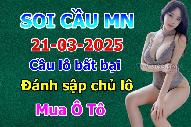soi cầu xsmn 21-03-2025, soi cầu mn 21-03-2025, dự đoán xsmn 21-03-2025, btl mn 21-03-2025, dự đoán miền nam 21-03-2025, chốt số mn 21-03-2025, soi cau mien nam 21-03-2025