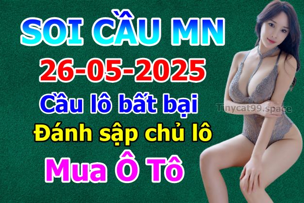 soi cầu xsmn 26-05-2025, soi cầu mn 26/05/2025, dự đoán xsmn 26-05-2025, btl mn 26 05 2025, dự đoán miền nam 26/05/2025, chốt số mn 26-05-2025, soi cau mien nam 26-05-2025