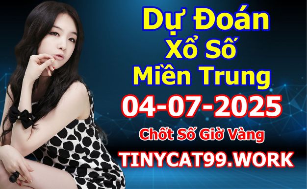 soi cầu xsmt 04-07-2025, soi cầu mt 04-07-2025, dự đoán xsmt 04-07-2025, btl mt 04-07-2025, dự đoán miền trung 04-07-2025, chốt số mt 04-07-2025, soi cau mien trung 04 07 2025