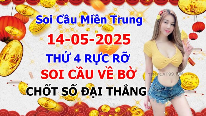 Soi cầu xsmt 14-05-2025, soi cầu mt 14-05-2025, dự đoán xsmt 14-05-2025, btl mt 14-05-2025, dự đoán miền trung 14-05-2025, chốt số mt 14-05-2025, soi cau mien trung 14 05 2025