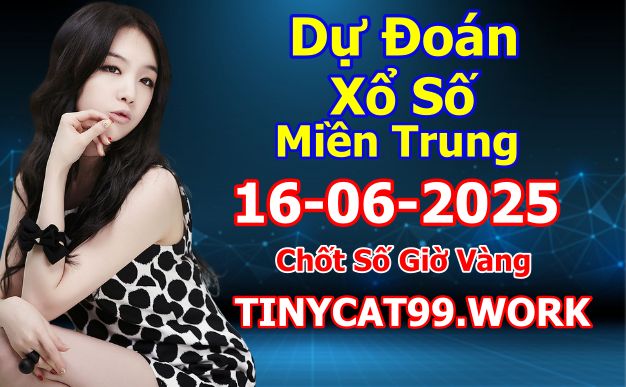 soi cầu xsmt 16 06 2025, soi cầu mt 16/06/2025, dự đoán xsmt 16-06-2025, btl mt 16 06 2025, dự đoán miền trung 16/06/2025, chốt số mt 16-06-2025, soi cau mien trung 16-06-2025