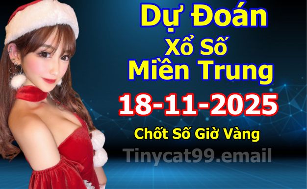 soi cầu xsmt 18 11 2025, soi cầu mt 18 11 2025, dự đoán xsmt 18/11/2025, btl mt 18-11-2025, dự đoán miền trung 18-11-2025, chốt số mt 18 11 2025, soi cau mien trung 18/11/2025