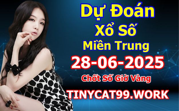 soi cầu xsmt 28-06-2025, soi cầu mt 28-06-2025, dự đoán xsmt 28-06-2025, btl mt 28-06-2025, dự đoán miền trung 28-06-2025, chốt số mt 28-06-2025, soi cau mien trung 28 06 2025