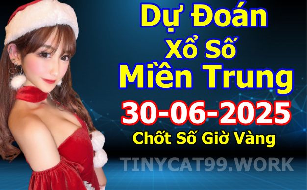soi cầu xsmt 30 06 2025, soi cầu mt 30/06/2025, dự đoán xsmt 30-06-2025, btl mt 30 06 2025, dự đoán miền trung 30/06/2025, chốt số mt 30-06-2025, soi cau mien trung 30-06-2025
