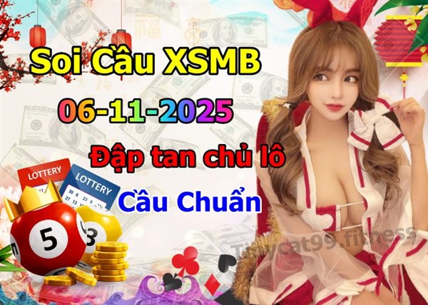 Soi Cầu XSMB 06-11-2025 Dự Đoán XSMB Chốt Số Miền Bắc VIP Thứ 5