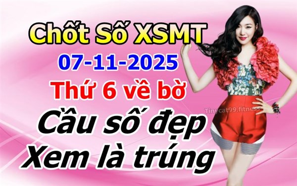 Soi Cầu XSMT 07-11-2025 Dự Đoán XSMT Miền Trung Chốt Số BTL VIP MT Thứ 6