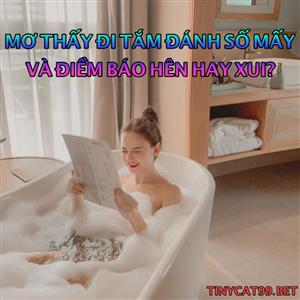 Nằm Mơ Thấy Mình Đang Đi Tắm Đánh Đề Con Gì? Giải Mã Mơ Thấy Tắm