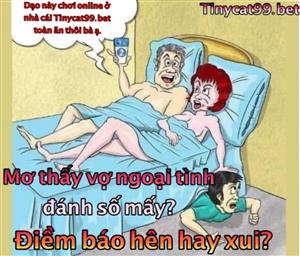 Mơ Thấy Vợ Ngoại Tình Đánh Con Gì? Giải Mã Tâm Linh Về Giấc Mơ Vợ Ngoại Tình