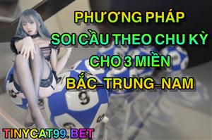 Hướng Dẫn Soi Cầu Theo Chu Kỳ Ba Miền Bắc – Trung – Nam